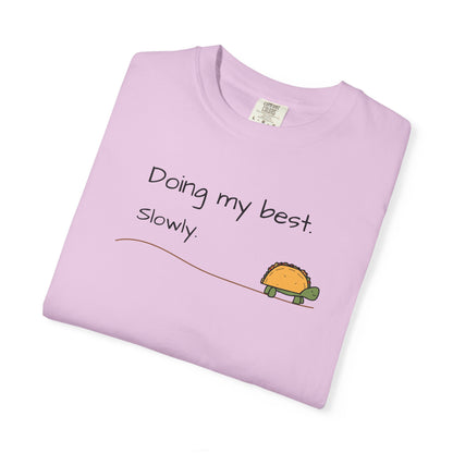 Doing My Best Slowly Turtle T‑Shirt — Cute Encouragement Graphic Tee