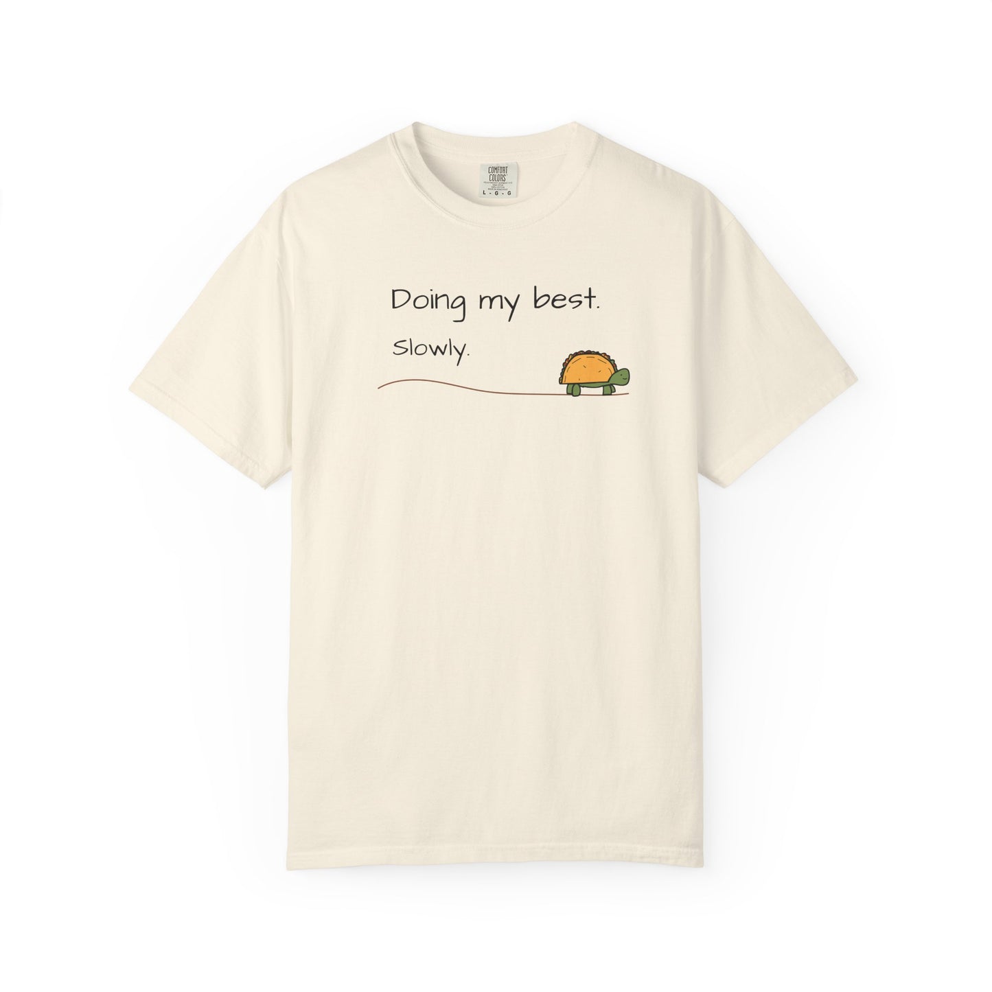 Doing My Best Slowly Turtle T‑Shirt — Cute Encouragement Graphic Tee