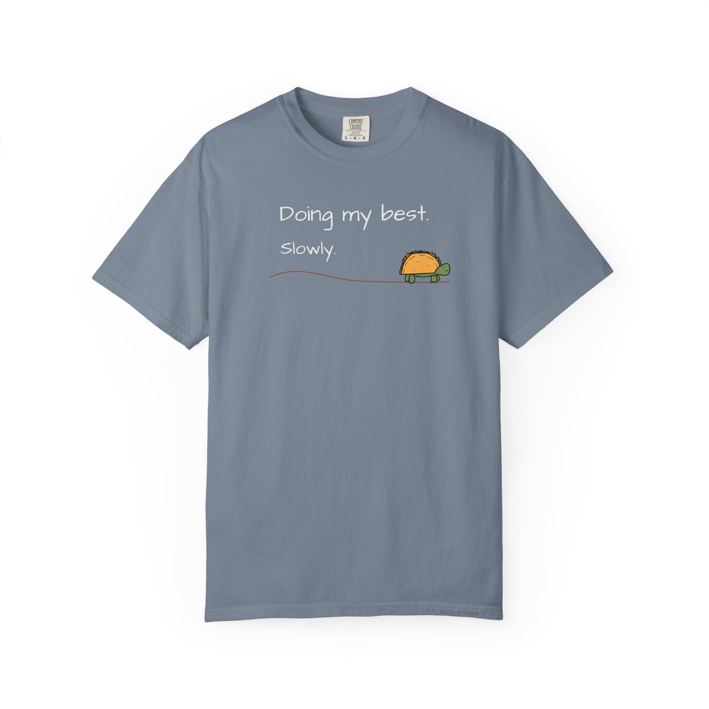 Doing My Best Slowly Turtle T‑Shirt — Cute Encouragement Graphic Tee
