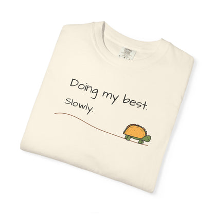 Doing My Best Slowly Turtle T‑Shirt — Cute Encouragement Graphic Tee