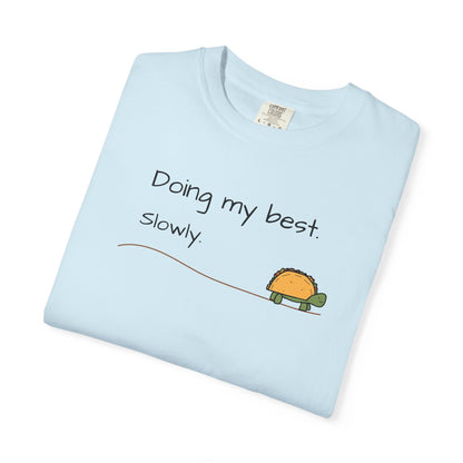 Doing My Best Slowly Turtle T‑Shirt — Cute Encouragement Graphic Tee
