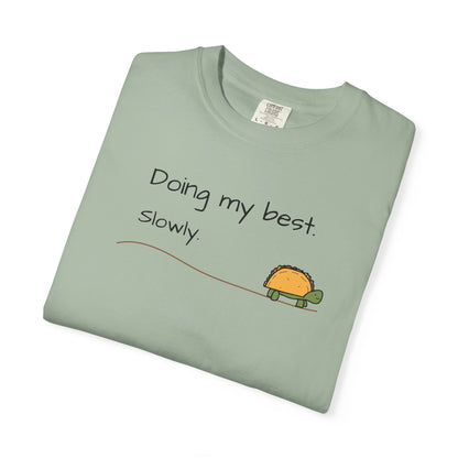 Doing My Best Slowly Turtle T‑Shirt — Cute Encouragement Graphic Tee