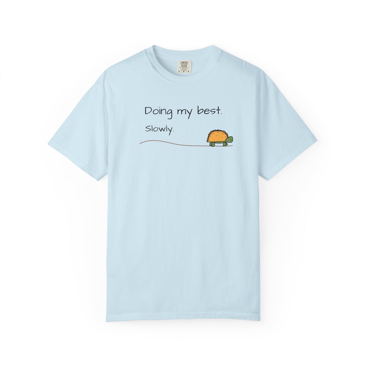 Doing My Best Slowly Turtle T‑Shirt — Cute Encouragement Graphic Tee