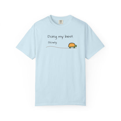 Doing My Best Slowly Turtle T‑Shirt — Cute Encouragement Graphic Tee