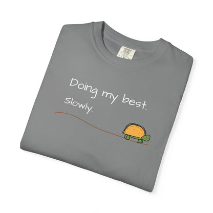 Doing My Best Slowly Turtle T‑Shirt — Cute Encouragement Graphic Tee