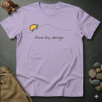 Slow by design