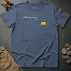 Printify T-Shirt Blue Jean / S Still Moving