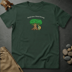 Printify T-Shirt Moss / S Build slow. Stand strong.