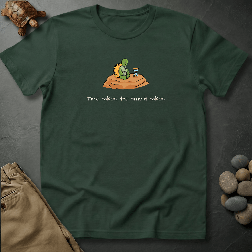 Printify T-Shirt Moss / S Time takes, the time it takes.