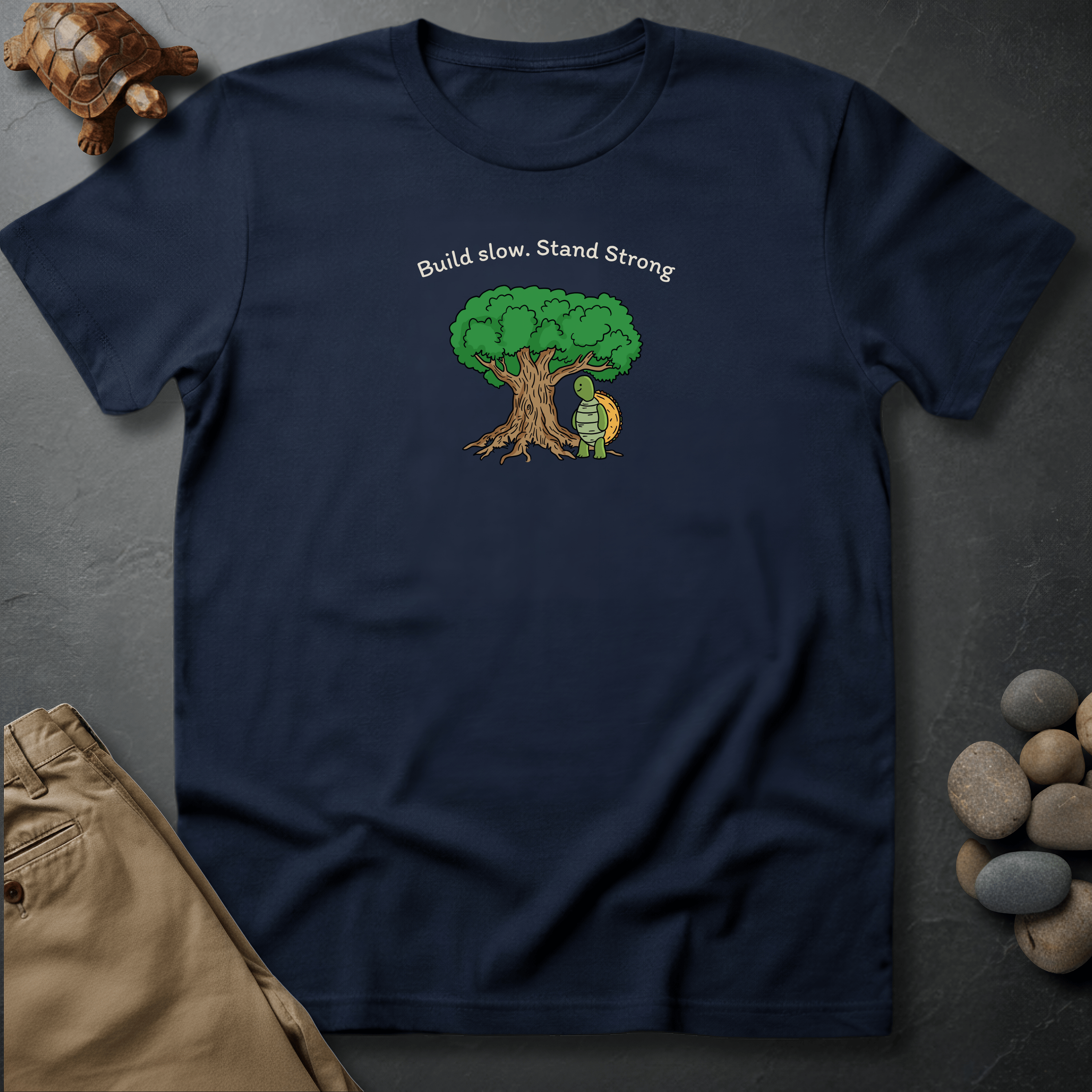 Printify T-Shirt Navy / S Build slow. Stand strong.
