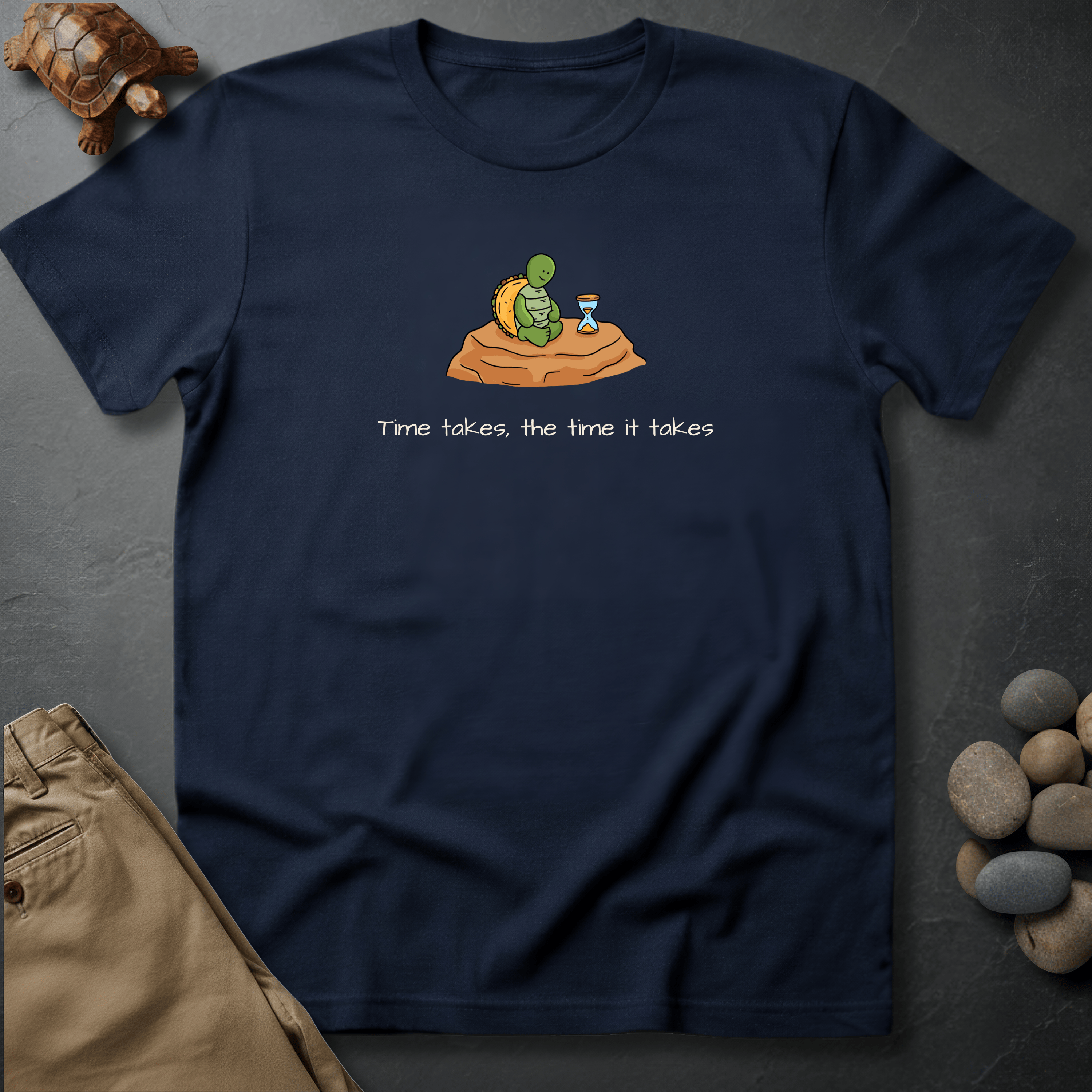 Printify T-Shirt Navy / S Time takes, the time it takes.